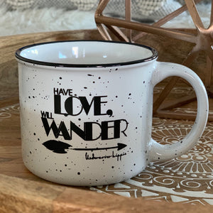 Campfire Ceramic Mug, Have Love - Will Wander