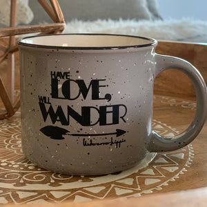 Campfire Ceramic Mug, Have Love - Will Wander